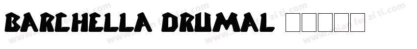 Barchella Drumal字体转换